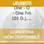 One - O - One Fm 101 D.j. Selection cd