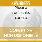 Musica zodiacale: cancro cd