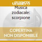 Musica zodiacale: scorpione cd