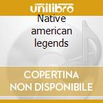Native american legends cd