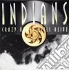 Indians - Crazy Horse Still Alive cd