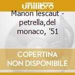 Manon lescaut - petrella,del monaco, '51 cd