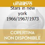 Stars in new york 1966/1967/1973 cd