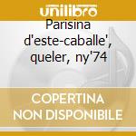 Parisina d'este-caballe', queler, ny'74 cd