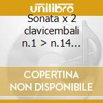Sonata x 2 clavicembali n.1 > n.14 (1704 cd musicale di Pasquini