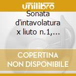 Sonata d'intavolatura x liuto n.1, 2, 3, cd