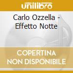 Carlo Ozzella - Effetto Notte cd