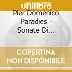 Pier Domenico Paradies - Sonate Di Gravicembalo cd
