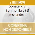 Sonate x vl (primo libro) $ alessandro c cd musicale di Subissati