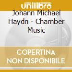 Johann Michael Haydn - Chamber Music cd