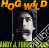 Andy J. Forest & The Snapshots - Hog Wild cd