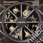 Wheels - Tribute To Graham Parson And Clarence White cd