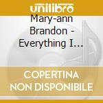 Mary-ann Brandon - Everything I Touch Turn cd