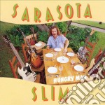Sarasota Slim - Hungry Man