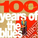 Fred James - 100 Years Of The Blues cd
