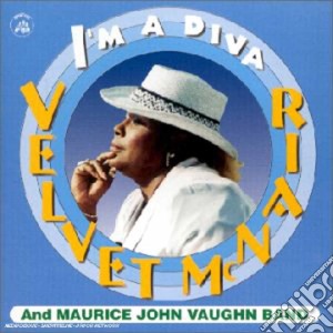 Velvet Mcnair & Maurice J. Vaughn - I'm A Diva cd musicale di MCNAIR/VAUGHIN