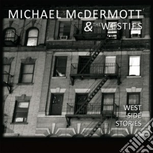 Michael Mcdermott - West Side Stories cd musicale di Michael Mcdermott