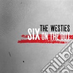 Westies (The) - Six On The Out
