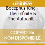 Bocephus King - The Infinite & The Autogrill Vol. 1 cd