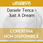 Daniele Tenca - Just A Dream cd