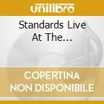Standards Live At The... cd