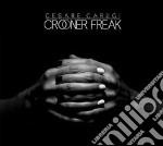 Cesare Carugi - Crooner Freak