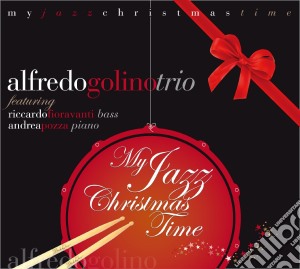 Alfredo Golino - My Jazz Christmas Time cd musicale di Alfredo Golino