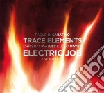 Trace Elements - Electric Job (live In Teramo) cd