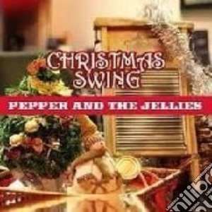 Pepper And The Jellies - Christmas Swing cd musicale di Pepper And The Jellies