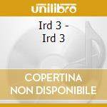 Ird 3 - Ird 3 cd