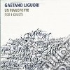 Gaetano Liguori - Un Pianoforte Per I Giusti cd