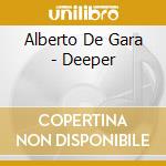 Alberto De Gara - Deeper cd