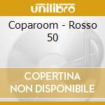 Coparoom - Rosso 50 cd