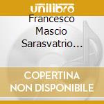 Francesco Mascio Sarasvatrio Feat. L. Aquino - Ganga'S Spirit cd musicale di Francesco Mascio Sarasvatrio Feat. L. Aquino