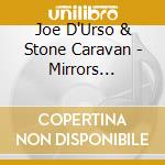 Joe D'Urso & Stone Caravan - Mirrors Shoestrings & Credit Cards cd