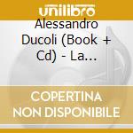 Alessandro Ducoli (Book + Cd) - La Nebbia Nella Testa cd