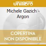 Michele Gazich - Argon