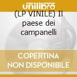 (LP VINILE) Il paese dei campanelli cd