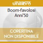 Boom-favolosi Anni'50 cd