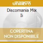 Discomania Mix Ii cd