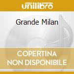 Grande Milan cd