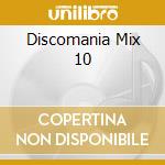 Discomania Mix 10 cd