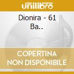 Dionira - 61 Ba.. cd