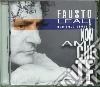 Fausto Leali - Non Ami Che Te cd
