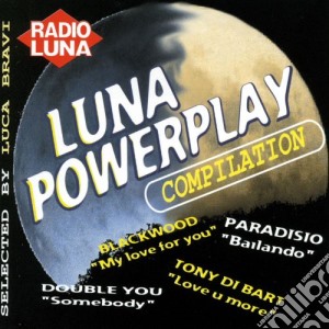 Luna Powerplay Compilation 90 Disco Dance / Various cd musicale di ARTISTI VARI