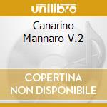 Canarino Mannaro V.2 cd