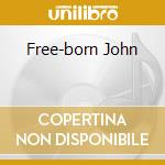 Free-born John cd