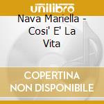 Nava Mariella - Cosi' E' La Vita