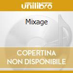 Mixage cd musicale di ARTISTI VARI