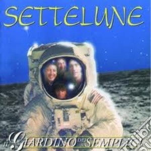 Giardino Dei Semplici (Il) - Settelune cd musicale di GIARDINO DEI SEMPLICI